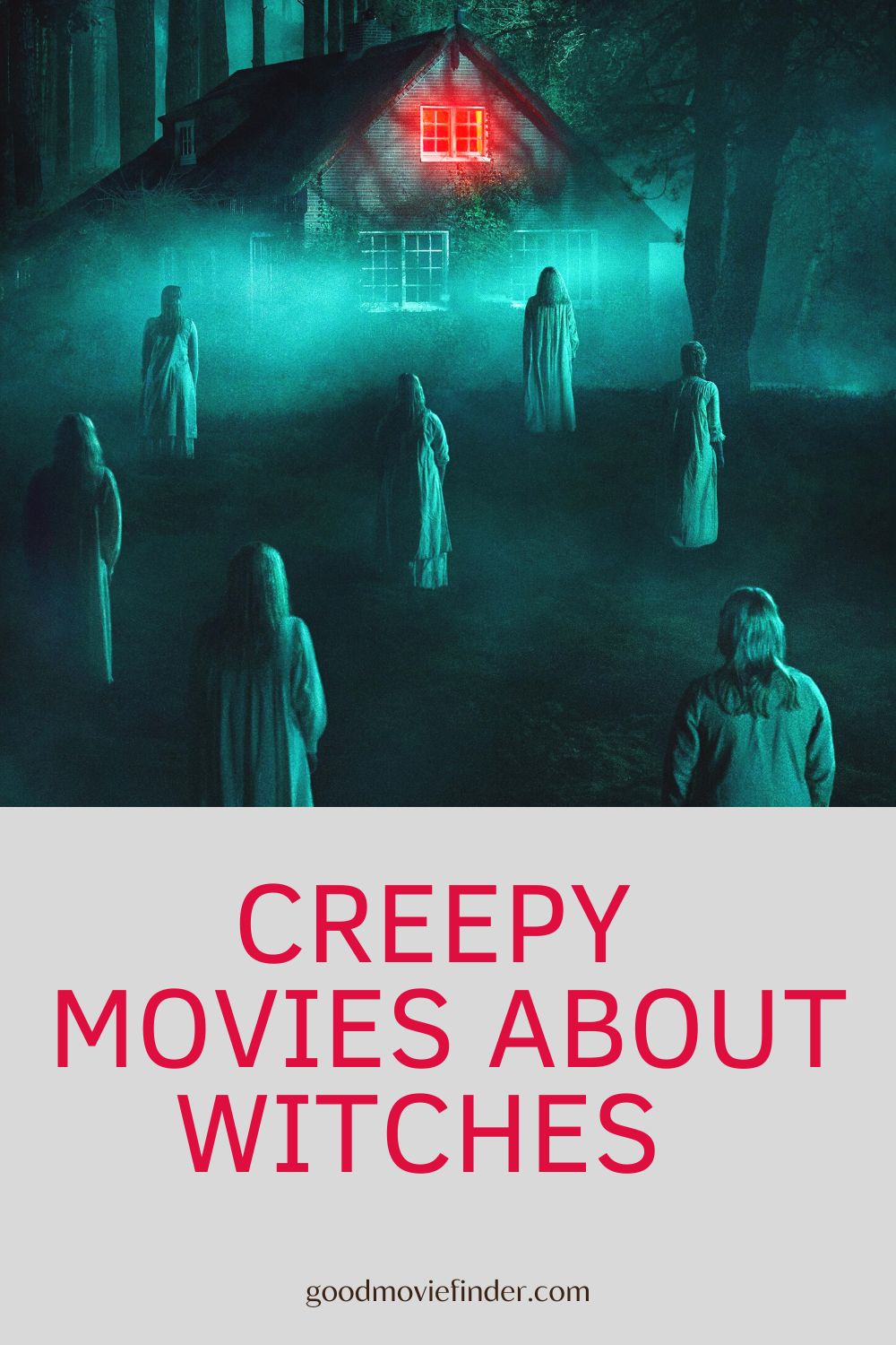 11 Creepy Movies About Witches. - Good Movie Finder