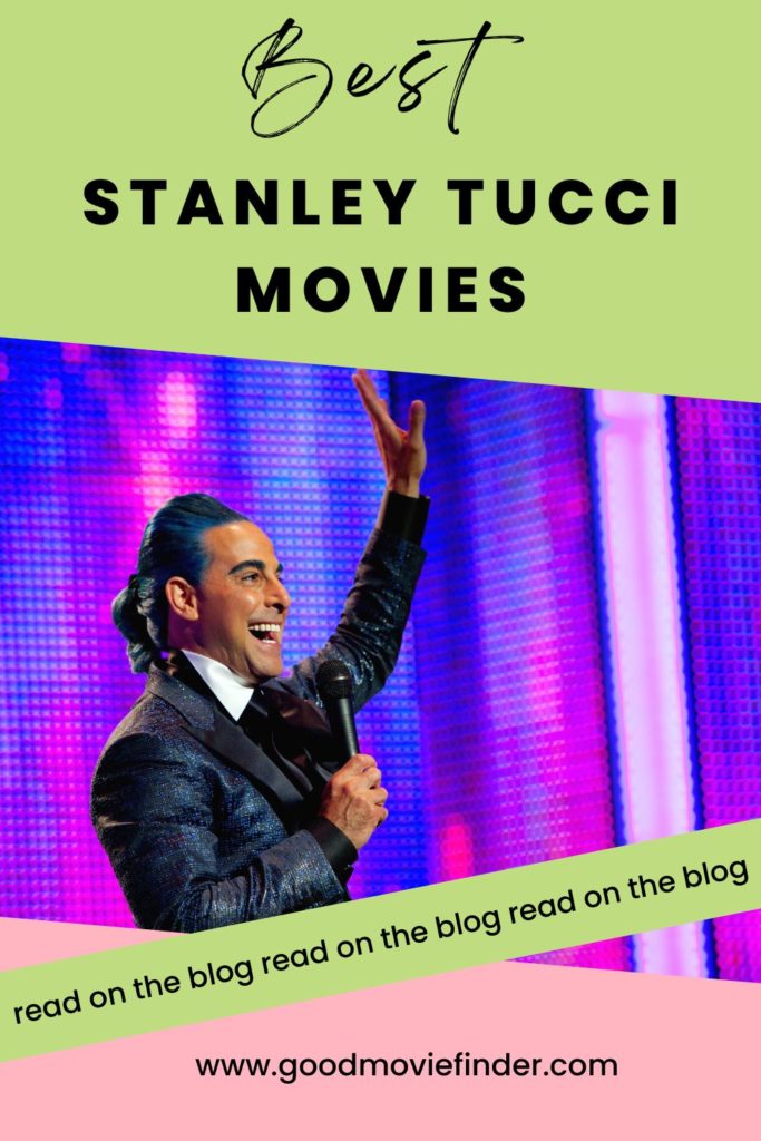 best stanley tucci movies
