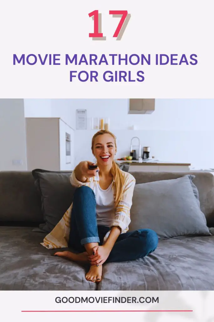 movie marathon ideas for girls