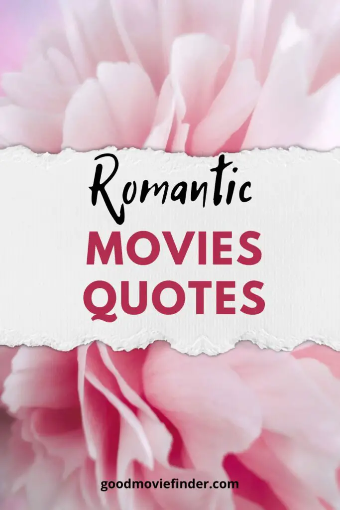 romantic movies quotes 